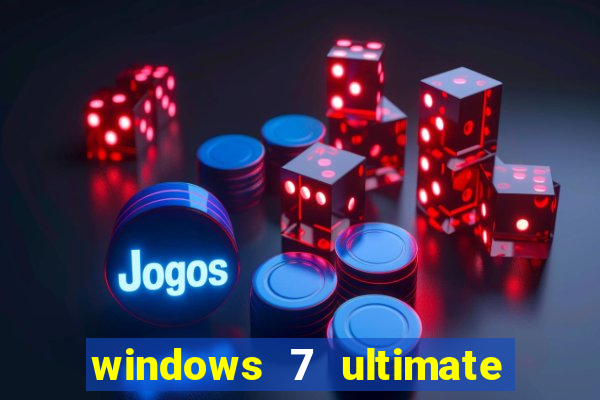 windows 7 ultimate 64 bits download